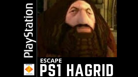 Escape PS1 Hagrid | Pourquoi j'ai tryhard ça...?