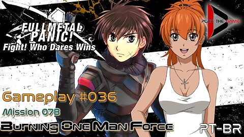 Full Metal Panic! Fight! Who Dare Wins! 036 - Mission 07B - Burning One Man Force [GAMEPLAY]