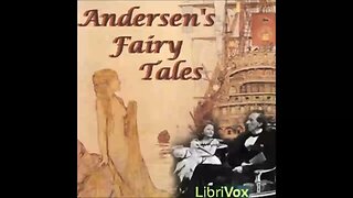 Andersen's Fairy Tales by Hans Christian Andersen - FULL AUDIOBOOK
