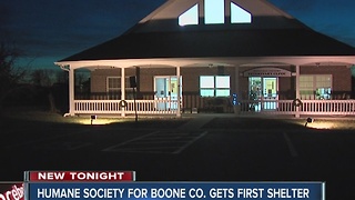 Humane Society of Boone County gets first shelter