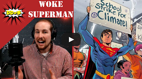 DDoS- DC's New Woke Superman is a Gay Environmentalist Protestor