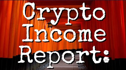 Crypto Income Report: What's Happening What's Cooking, Mind Set, Nodes' L1s, Play2Earn, DeFi Talk