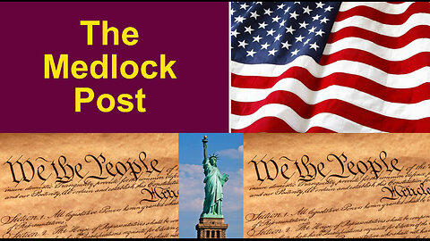 The Medlock Post Ep. 165: 917Society.org Celebrating the U.S. Constitution