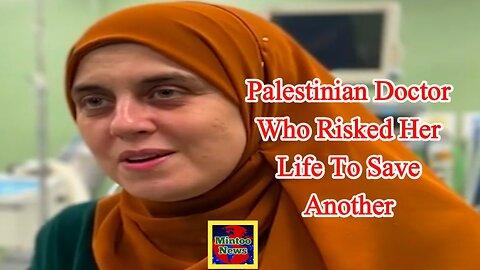 Palestinian doctor who risked her life to save another