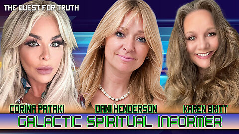 Galactic Spiritual Informer | The Quest For Truth – Dani Henderson & Corina Pataki