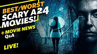Best & Worst Scary A24 Movies! - LIVE #movies #a24