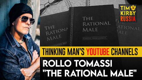 Rollo Tomassi's "The Rational Male" A Breakdown and Review - Thinking Man's YouTube Channels.