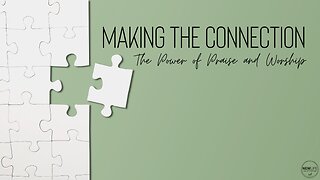 Making the Connection