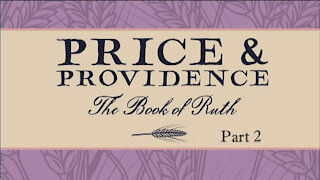 PRICE & PROVIDENCE, Part 2 "Man's Choice...God's Intervention"