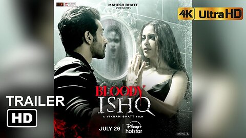 Bloody Ishq | AvikaG | Vikram Bhatt | Official Trailer | July 26 | Mahesh Bhatt | DisneyPlus Hotstar