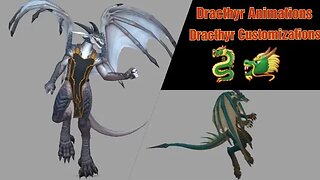 WoW Dragonflight Dracthyr Animations and Customizations