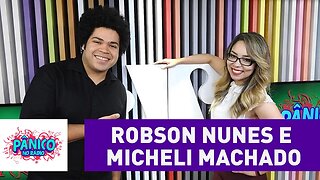 Robson Nunes e Micheli Machado - Pânico - 28/09/16