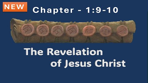 REVELATION CHAPTER 1:9-10