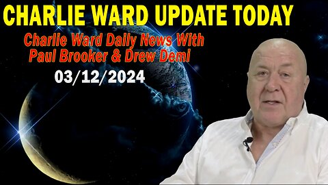Charlie Ward Update Today Mar 12: Charlie Ward Daily News With Paul Brooker & Drew Demi