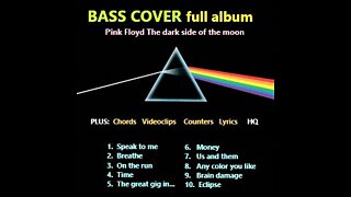 Bass cover Pink Floyd "DARK SIDE" Album (MORE ALBUMS IN DESCR.) _ Chords, Videos, Lyrics, Clocks