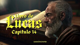 Lucas 14 (Bíblia Sagrada) Com legenda. @ouvirecrer61