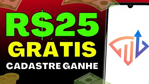 😱 GANHE R$25 NO CADASTRO AUTOMÁTICO 🤑 APP PAGANDO POR CADASTRO 2023 - CADASTRE E GANHE
