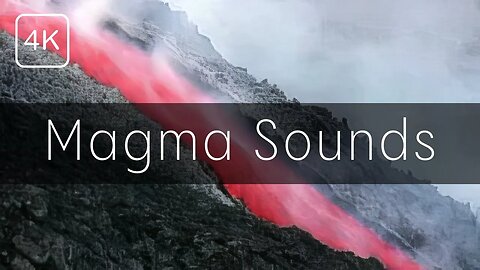 relax to magma sound effect