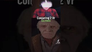 Conjuring 2 In VR! #trending #funny #vr #virtualreality #shorts #horrorshorts #conjuring #memes #wtf