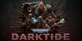 [Finished Stream] Darktide Stream