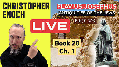 LIVE Fellowship, Josephus - Antiquities Book 20, Ch. 1 (Part 309) Q&A | Critical Thinking