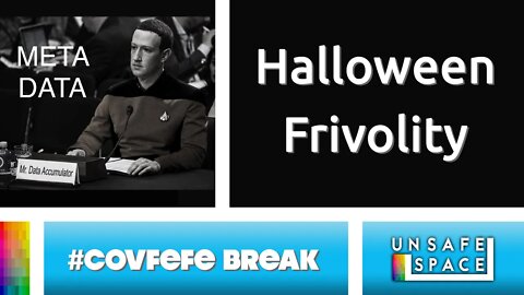 [#Covfefe Break] Zuckerberg and the Metaverse, Halloween Frivolity; with Chrissie Mayr & Mike Harlow