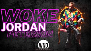 Jordan B. Peterson's Awakening: Gone Woke