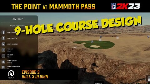 PGA 2K23 Course Designer | The Point at Mammoth Pass 9 Hole Course - Hole 3 Design