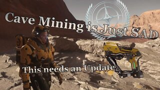 Star Citizen - Cave mining needs a change