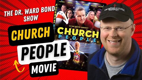 The Making of CHURCH PEOPLE the Movie with Filmmaker Christopher Shawn Shaw