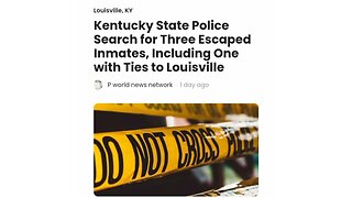 Kentucky State Police Search for Three Escaped Inmates, Including One with Ties to Louisville