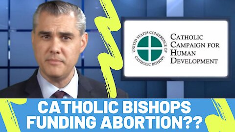 U.S Bishops Funneling Your Money to Abortion???