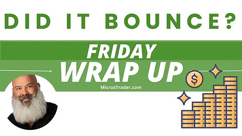 Did It Bounce??? Friday Wrap Up + Membership Options. Join Our Trading Group. Learn To Scalp Futures