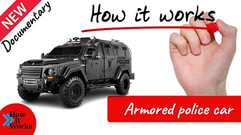 HOW IT WORKS - Armored police car | Documentary