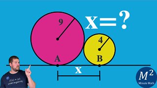 Can YOU Calculate the Value of X? Two Circles with the Radii of 9 and 4 | Minute Math