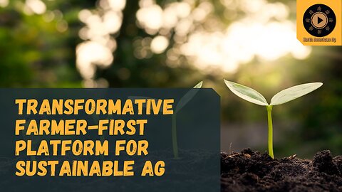 Transformative Farmer First Platform for Sustainable Agriculture