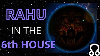 Rahu In The 6th House in Astrology