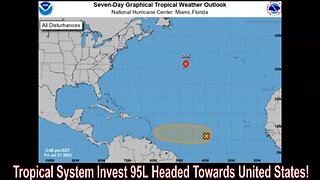 Tropical System Invest 95L Headed Towards United States!