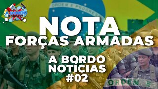 URGENTE: Exército, Marinha e Aeronáutica divulgam nota “Em Defesa do Povo” - A Bordo Notícias #02