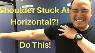 Shoulder STUCK At Horizontal?! Do This!