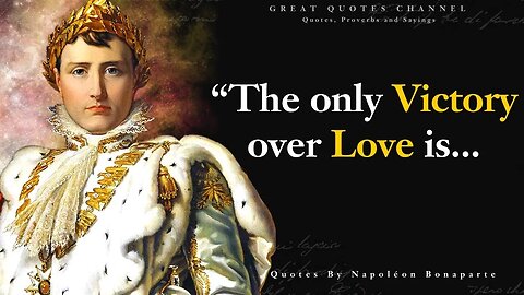 Napoleon Bonaparte Great Quotes By Napoleon About War , Politics And Society l Napoleon Quotes