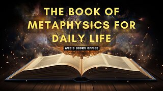 The Book Of Metaphysics For Daily Life Audiobook