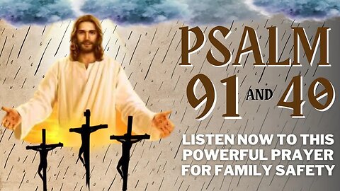 LISTEN NOW TO THIS POWERFUL PRAYER FOR FAMILY SAFETY