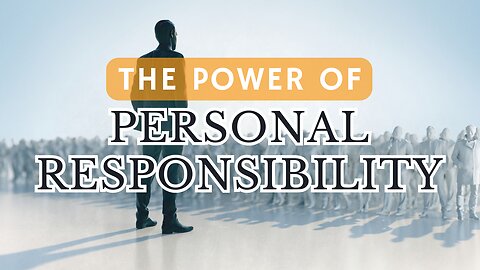 Wisdom Comes from Within- The Power of Personal Responsibility