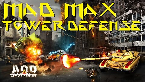 AOD: Art Of Defense - Tower Defense Mad Max Style