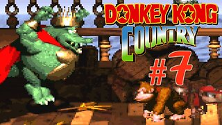 Donkey Kong Country 101% Part 7 - King K. Rool