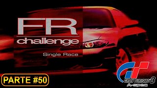 [PS2] - Gran Turismo 3 - GT Mode - [Parte 50 - Professional League - FR Challenge] - 100%