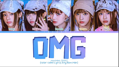 NewJeans 'OMG' Lyrics (뉴진스 OMG 가사) (Color Coded Lyrics)