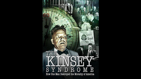 The Kinsey Syndrome - Full Documentary