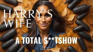 A Total S**tshow (Meghan Markle)